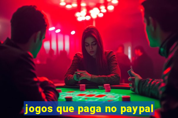 jogos que paga no paypal